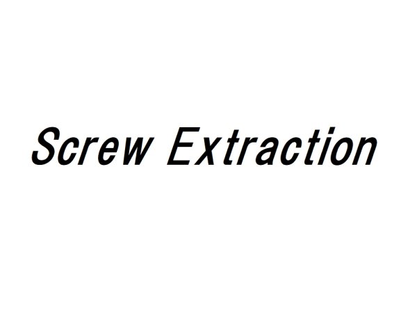 Photo1: Screw Extraction