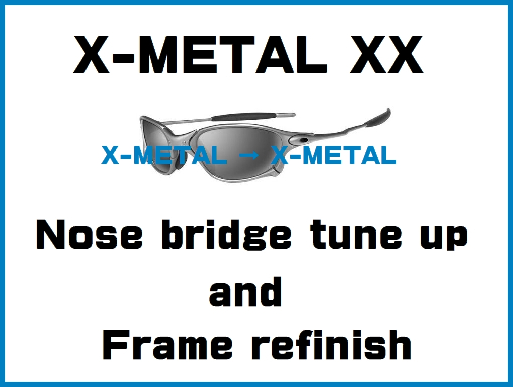 Oakley X-Metal XX Nosebridge Tune Up Service and X-Metal Color Frame  Refinish